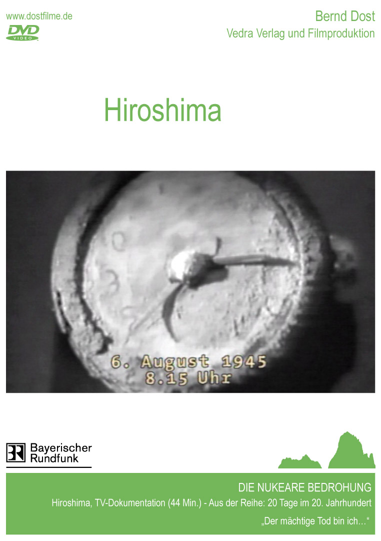 Bernd Dost: Hiroshima - die nukleare Bedrohung