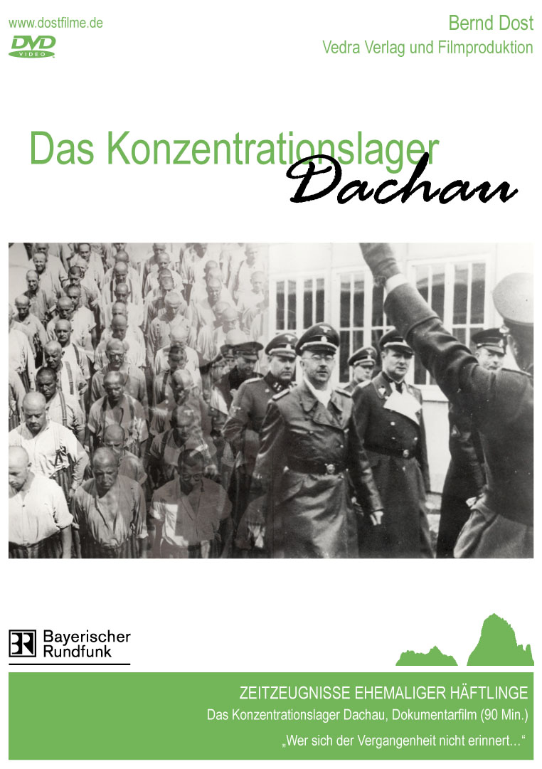 Bernd Dost: Das Konzentrationslager Dachau
