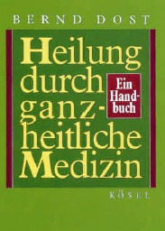 Heilung durch ganzheitliche Medizin