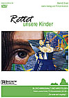 Rettet unsere Kinder (19,-- &euro;)